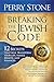 Breaking the Jewish Code: 12 Secrets that Will Transform Your Life, Family, Health, and Finances