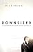 Downsized: A Contemporary Novel on Not Giving Up