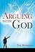Arguing With God