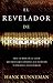 El revelador de secretos: Hay un Dios en el cielo que desea que conozca sus secretos y aprenda a escucharlos (Spanish Edition)