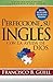 Perfeccione Su Inglés Con La Ayuda De Dios: La manera más fácil de estudiar la gramática del inglés (Spanish Edition)