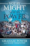 Not By Might, Nor By Power: The Account of the Global Day of Prayer Not By Might, Nor By Power: The Account of the Global Day of Prayer