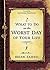 What to Do on the Worst Day of Your Life by Brian Zahnd