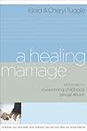 A Healing Marriage by Brad Tuggle