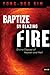 Baptize By Blazing Fire by Yong-Doo Kim