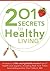 201 Secrets to Healthy Livi...