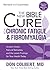 The New Bible Cure for Chronic Fatigue and Fibromyalgia by Don Colbert