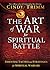 The Art of War for Spiritual Battle: Essential Tactics and Strategies for Spiritual Warfare