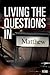 Living The Questions In Matthew: A NavStudy Featuring The Message
