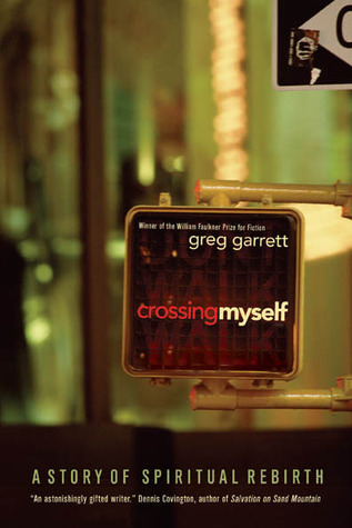 Crossing Myself: A Story of Spiritual Rebirth