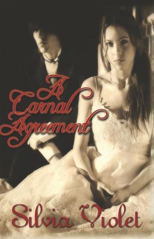 A Carnal Agreement (Regency Intrigue, #1)