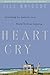 Heart Cry: Searching for An...