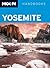 Moon Yosemite (Moon Handbooks)