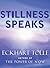 Stillness Speaks