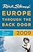 Rick Steves' Europe Through the Back Door 2009 by Rick Steves