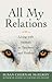 All My Relations: Living wi...
