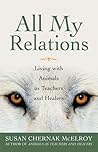 All My Relations by Susan Chernak McElroy