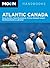 Atlantic Canada (Moon Handb...
