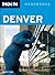 Moon Denver (Moon Handbooks)