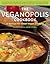 The Veganopolis Cookbook: A...