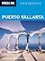 Moon Puerto Vallarta: Including the Nayarit and Jalisco Coasts (Moon Handbooks)