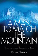 A Man to Match the Mountain: Overcoming the Obstacles of Life (Paperback)