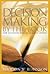 Decision Making by the Book: How to Choose Wisely in an Age of Options