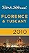 Rick Steves' Florence & Tuscany 2010 by Rick Steves
