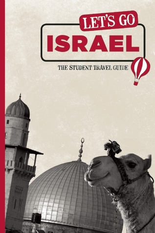 Let's Go Israel: The Student Travel Guide