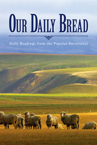 Our Daily Bread: Great Is Thy Faithfulness (Our Daily Bread Book)