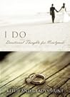 I Do: Devotional Thoughts for Newlyweds