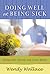 Doing Well at Being Sick: Living with Chronic and Acute Illness
