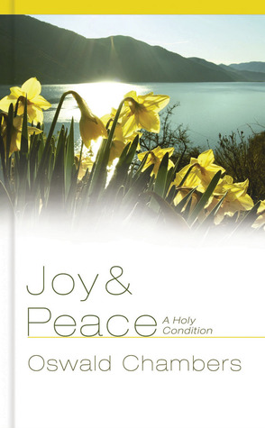 Joy and Peace: A Holy Condition