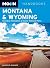 Moon Montana & Wyoming: Inc...
