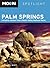 Moon Spotlight Palm Springs: Including Joshua Tree & Death Valley National Parks