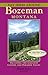 Day Hikes Around Bozeman, Montana by Robert   Stone