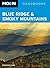 Moon Blue Ridge & Smoky Mountains (Moon Handbooks)