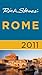 Rick Steves' Rome 2011 by Rick Steves