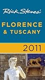 Rick Steves' Florence and Tuscany 2011 by Rick Steves