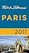 Rick Steves' Paris 2011 by Rick Steves