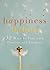 Happiness Habits: 52 Ways t...