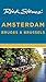Rick Steves' Amsterdam, Bruges & Brussels by Rick Steves Rick Steves' Amsterdam, Bruges & Brussels by Rick Steves