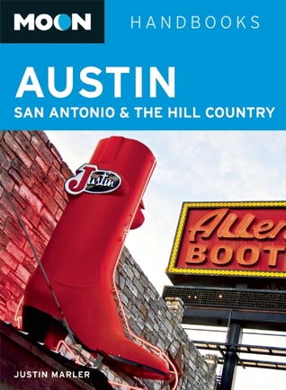 Moon Austin, San Antonio and the Hill Country (Moon Handbooks)