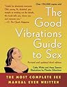 The Good Vibrations Guide to Sex by Cathy Winks