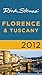 Rick Steves' Florence and Tuscany 2012 by Rick Steves