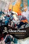 Ghost Pirates: And Other Tales Of The High Seas