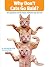 Why Don't Cats Go Bald?: Th...