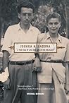 Joshua & Isadora: A True Tale of Loss and Love in the Holocaust Joshua & Isadora: A True Tale of Loss and Love in the Holocaust