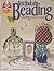Best Book of Beading: Jewelry, Bottles, Purses & Accessories (Design Originals) Beading for Beginners - Create Jewelry, Beaded Amulet Bags, and Decor Using Free Needle, Loom, and Netting Techniques