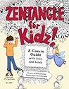 Zentangle For Kidz by Sandy Steen Bartholomew